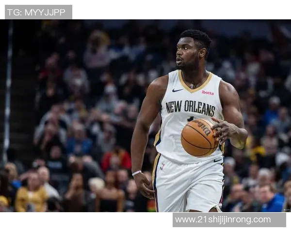 锡安体重问题持续发酵鹈鹕队聘营养师全天候监控饮食健康