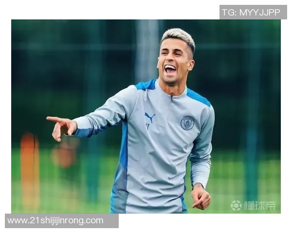 坎塞洛：从边后卫到全能球员的华丽转身与未来展望